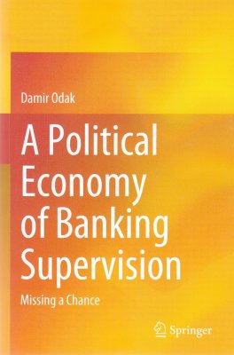 A Political Economy of Banking Superivision