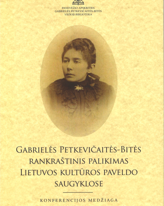 Gabrielės Petkevičaitės-Bitės rankraštinis palikimas Lietuvos kultūros paveldo saugyklose