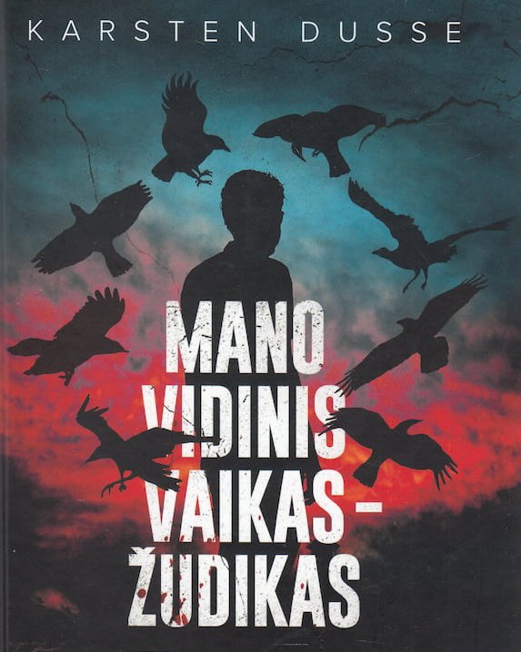 Mano vidinis vaikas - žudikas