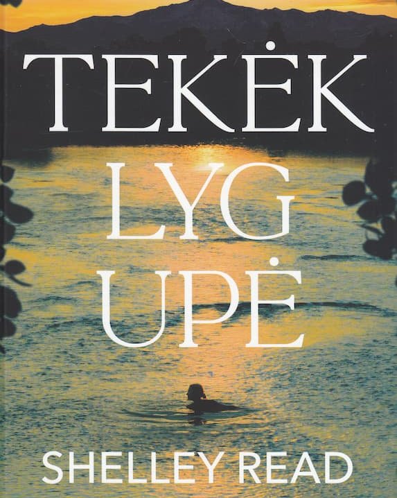 Tekėk lyg upė