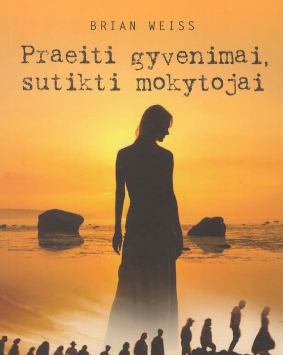 Praeiti gyvenimai, sutikti mokytojai