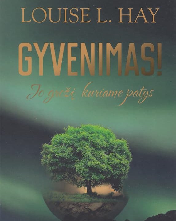 Gyvenimas! Jo grožį kuriame patys