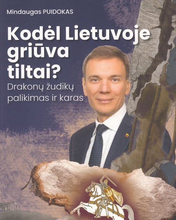 Kodėl Lietuvoje griūva tiltai?