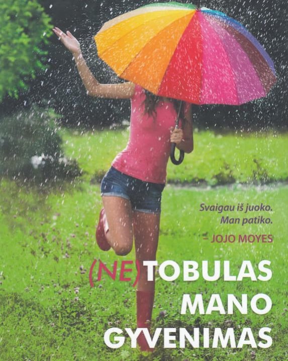 (Ne)Tobulas mano gyvenimas