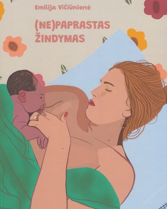 (Ne)paprastas žindymas