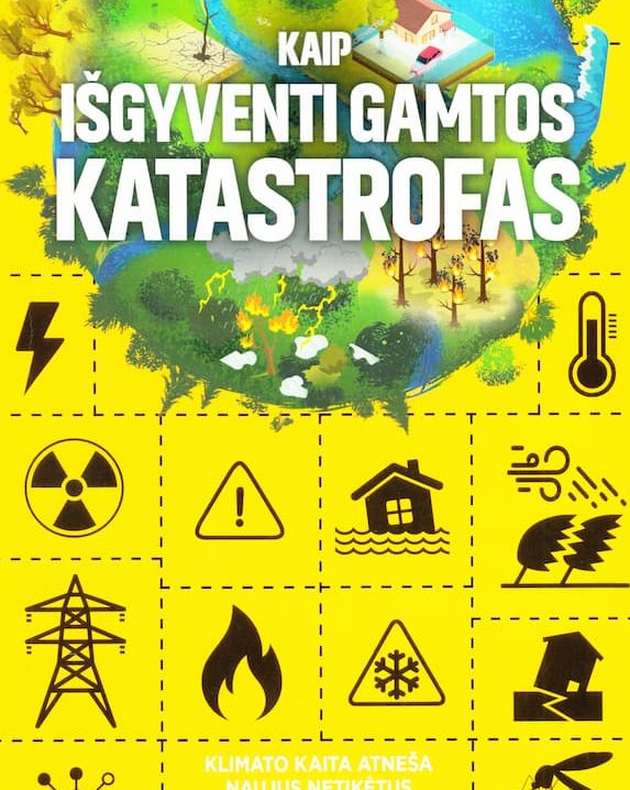 Kaip išgyvengti gamtos katastrofas