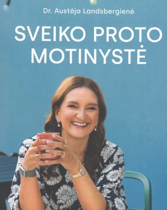 Sveiko proto motinystė
