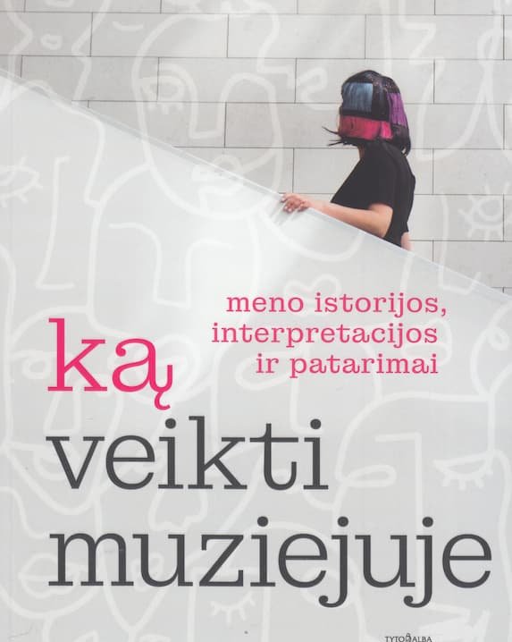 Ką veikti muziejuje