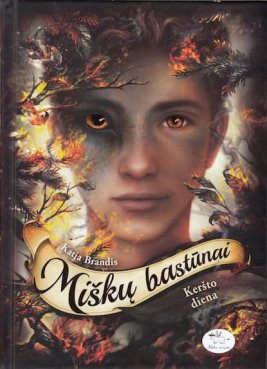Keršto diena. Miškų bastūnai. 6 knyga