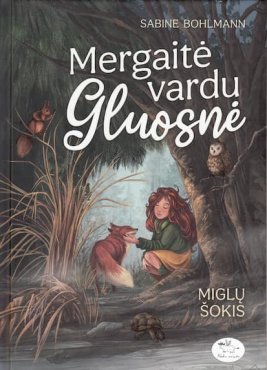 Mergaitė vardu Gluosnė. Miglos šokis. 4 knyga