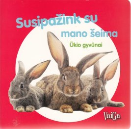  SUSIPAŽINK SU MANO ŠEIMA. ŪKIO GYVŪNAI