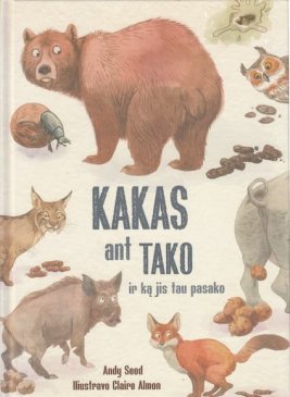 KAKAS ANT TAKO ir ką jis tau pasako