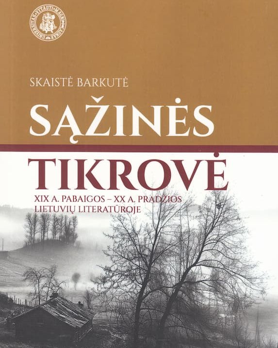 Sąžinės tikrovė XIX a. pabaigos – XX a. pradžios lietuvių literatūroje