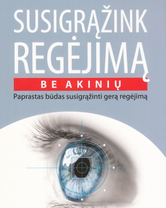 Susigrąžink regėjimą be akinių