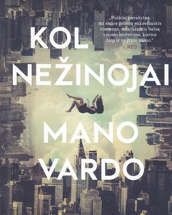 Kol nežinojai mano vardo