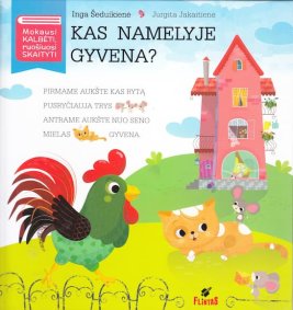 Kas namelyje gyvena? 