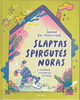 Slaptas Spirgutės noras