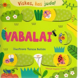 Viskas, kas juda! Vabalai: interaktyvi knyga