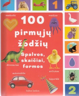 100 pirmųjų žodžių. Spalvos, skaičiai, formos