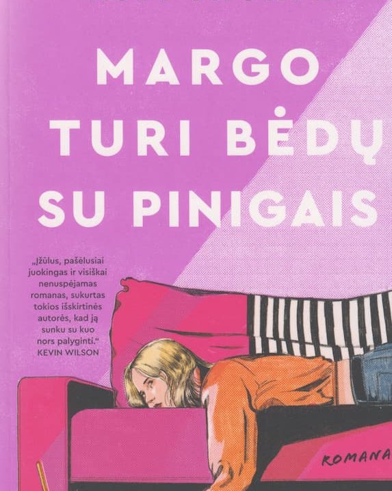 Margo turi bėdų su pinigais