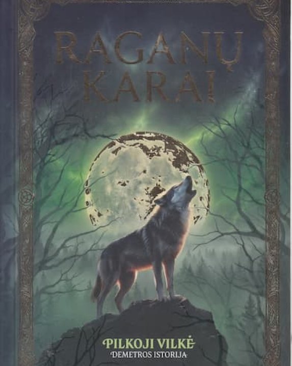 Raganų karai. Pilkoji vilkė. Demetros istorija