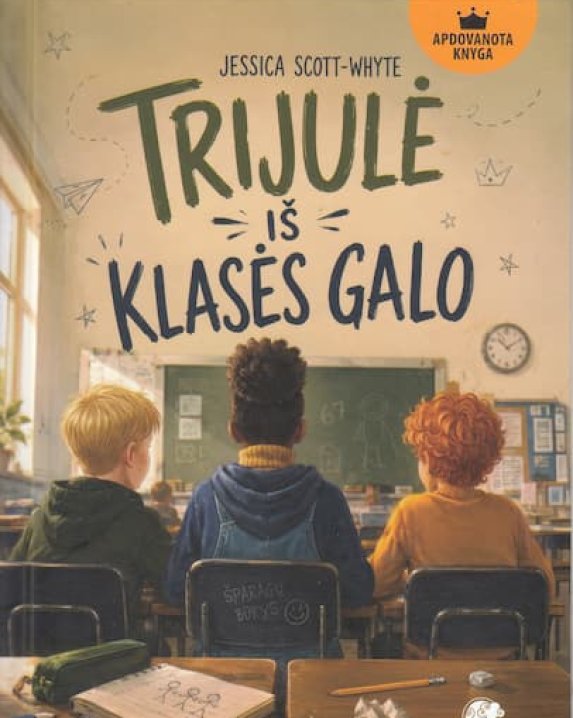Trijulė iš klasės galo