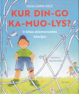 KUR DIN-GO KA-MUO-LYS?