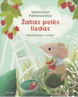 Žalias pelės lizdas: Besimokantiems skaityti
