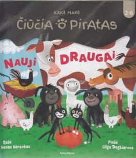 „Čiūčia ir Piratas. Nauji draugai“