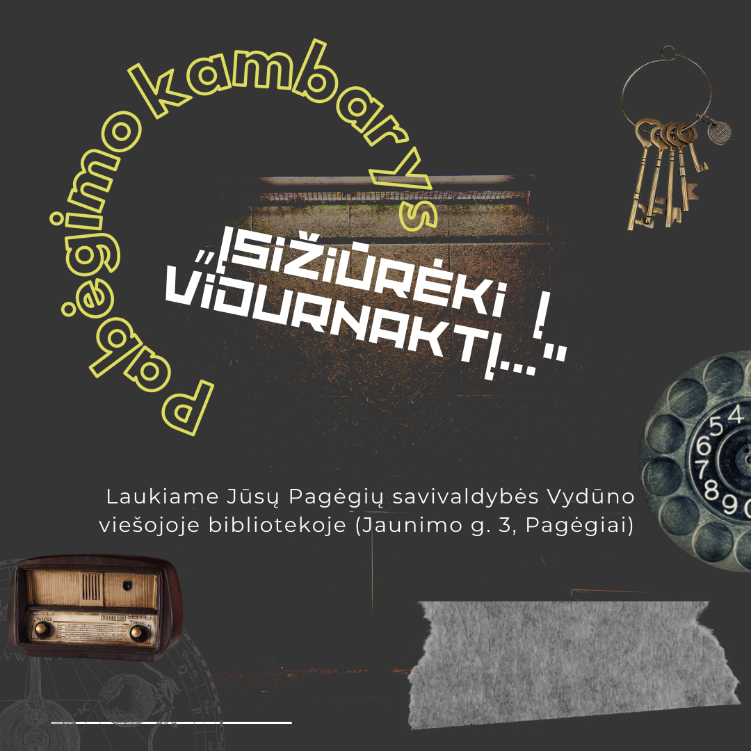Pagėgių savivaldybės Vydūno viešoji biblioteka pristato naują paslaugą bibliotekoje – pabėgimo...
